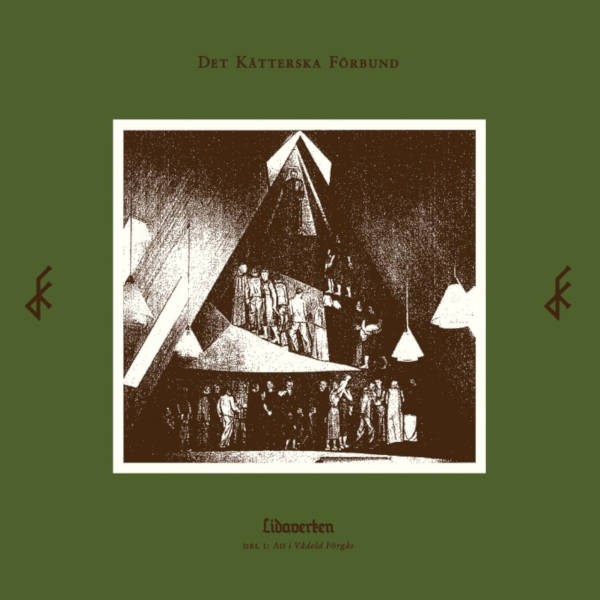 Det Kätterska Förbund - Lidaverken Del I: Att I Vådeld Förgås LP