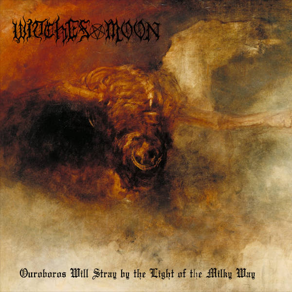 Witches Moon - Ouroboros Will Stray by the Light of the Milky Way LP (fiery milky way, preorder)